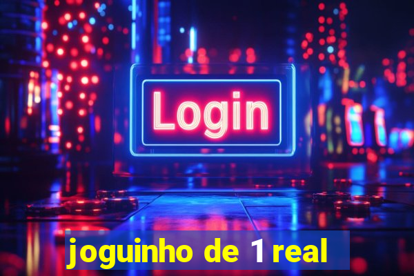 joguinho de 1 real